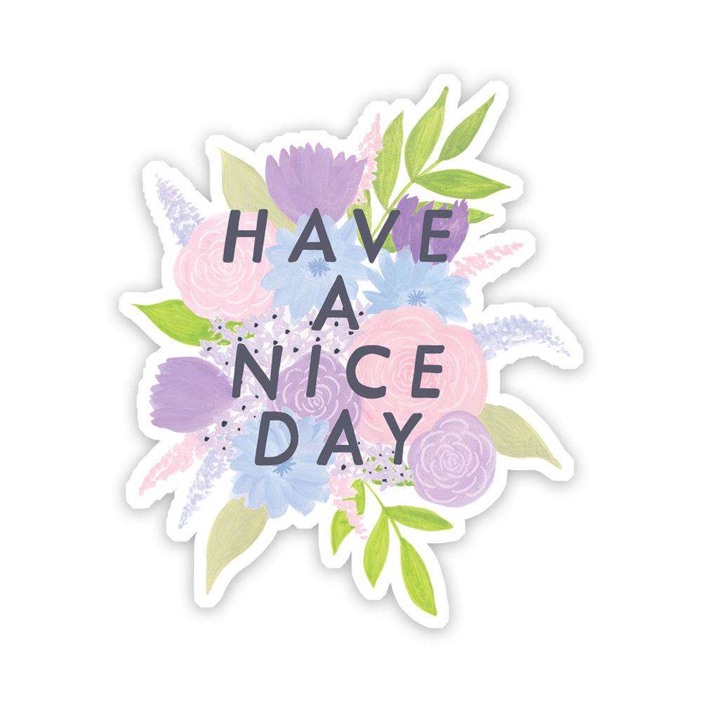 Have A Nice Day Sticker - Sarah Frances 