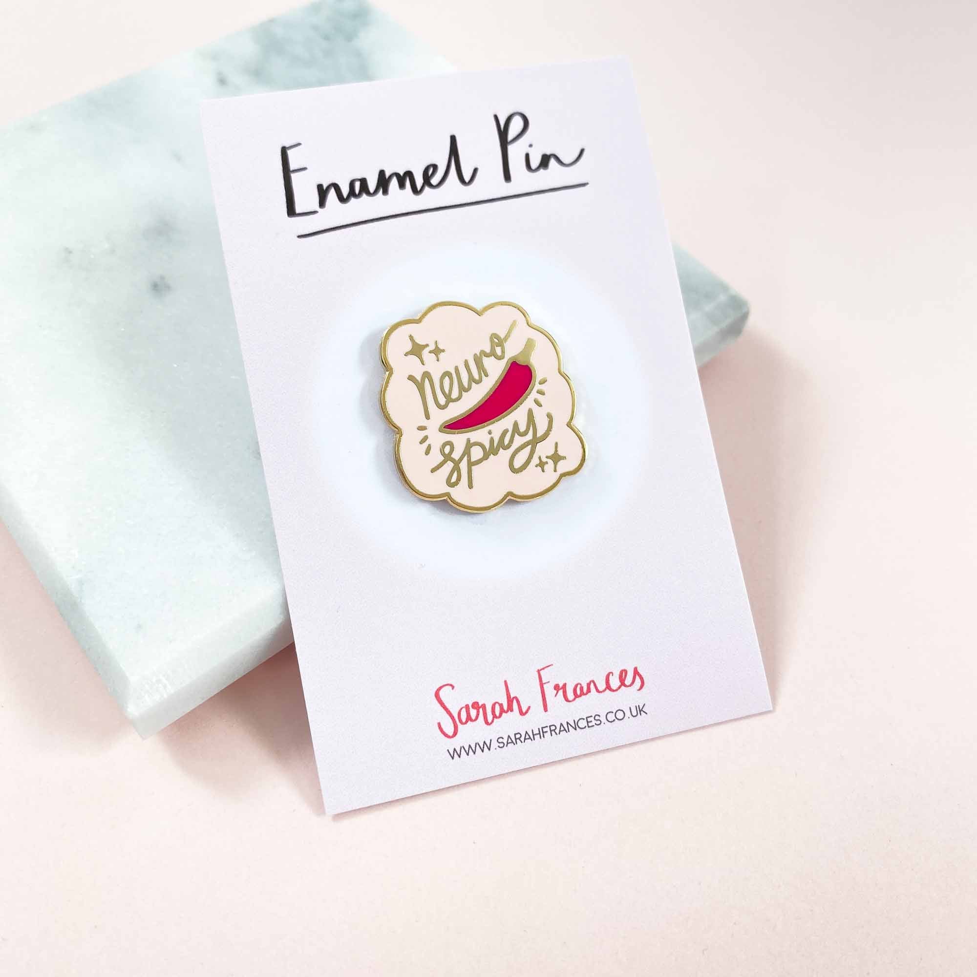 Neurospicy Enamel Pin - Sarah Frances 
