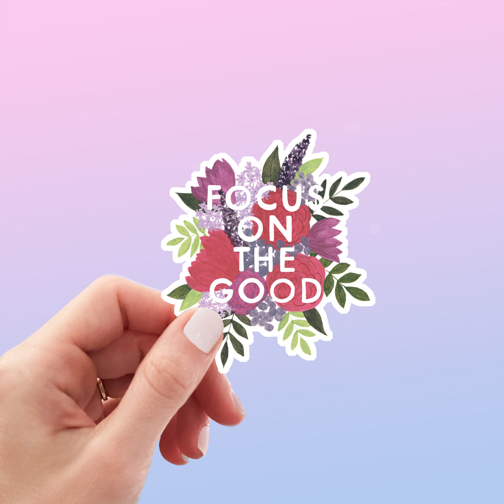 Focus on the Good Sticker - Sarah Frances 