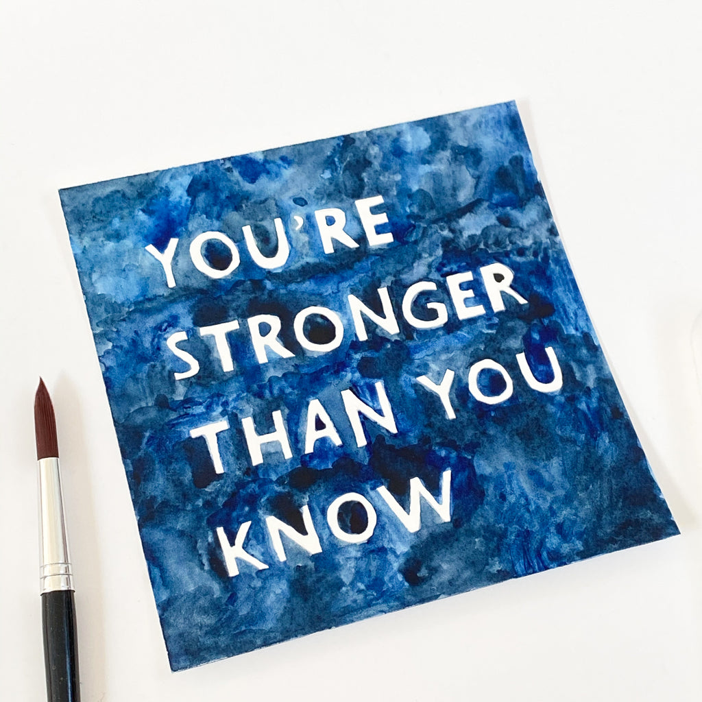 You're Stronger Than You Know - Original 15x15cm Watercolour Painting - By Sarah Frances - Sarah Frances 